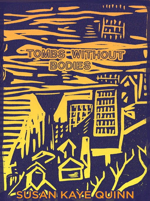 Title details for Tombs Without Bodies by Susan Kaye Quinn - Available